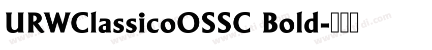URWClassicoOSSC Bold字体转换
